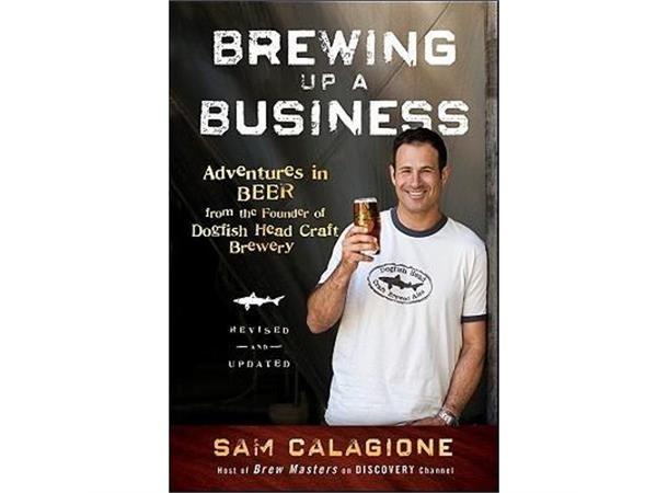 Brewing up a Business Sam Calagione 