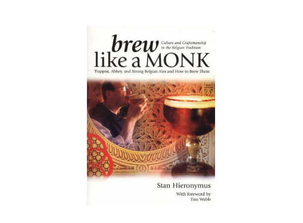 Brew like a Monk Stan Hieronymus 